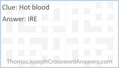 hot blood crossword clue|Hot blood crossword clue 3 Letters .